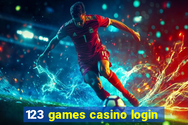 123 games casino login